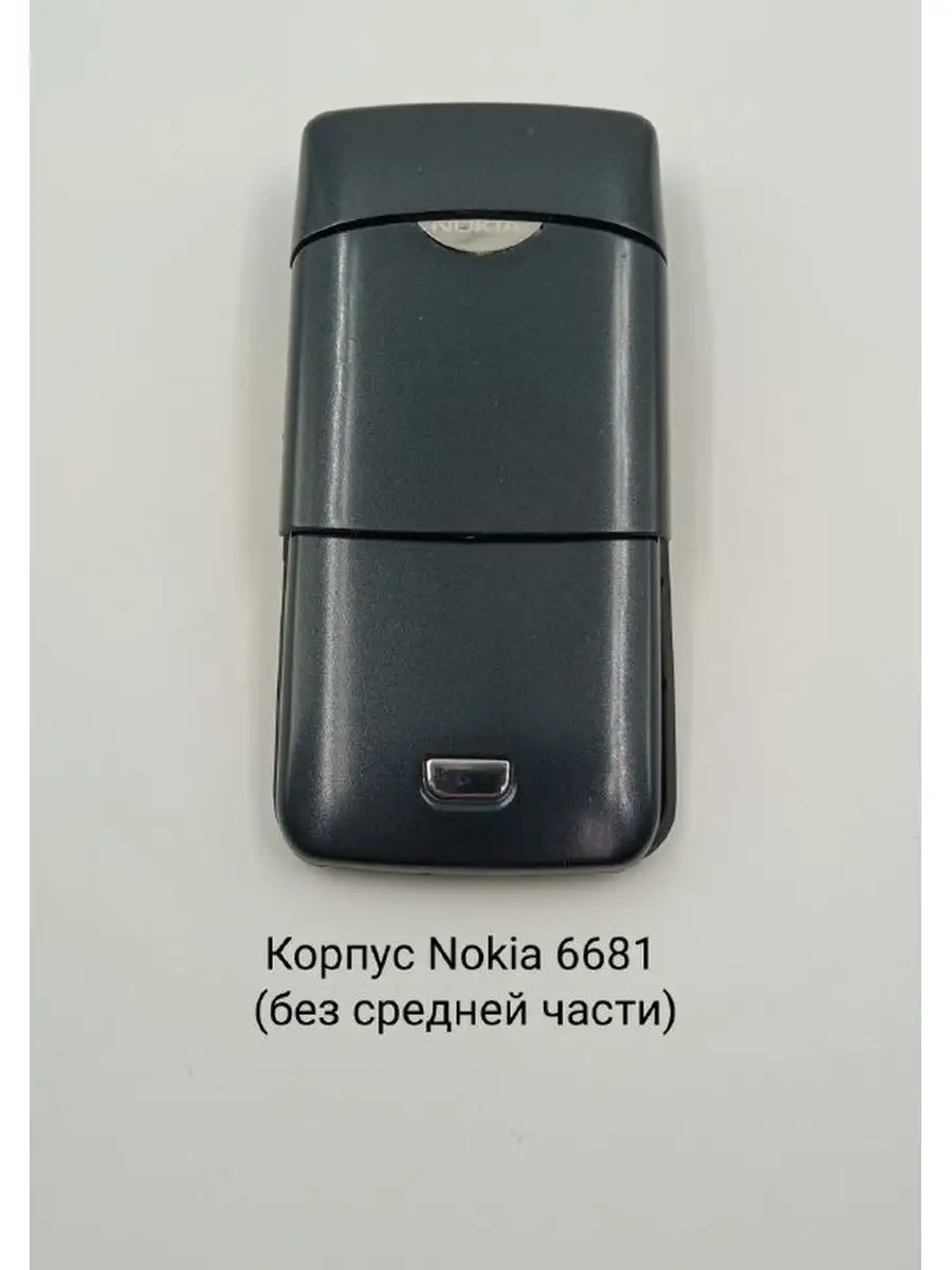 Корпус для Nokia 6681 (без средней части) Магазин запчастей №1 133615759  купить за 623 ₽ в интернет-магазине Wildberries