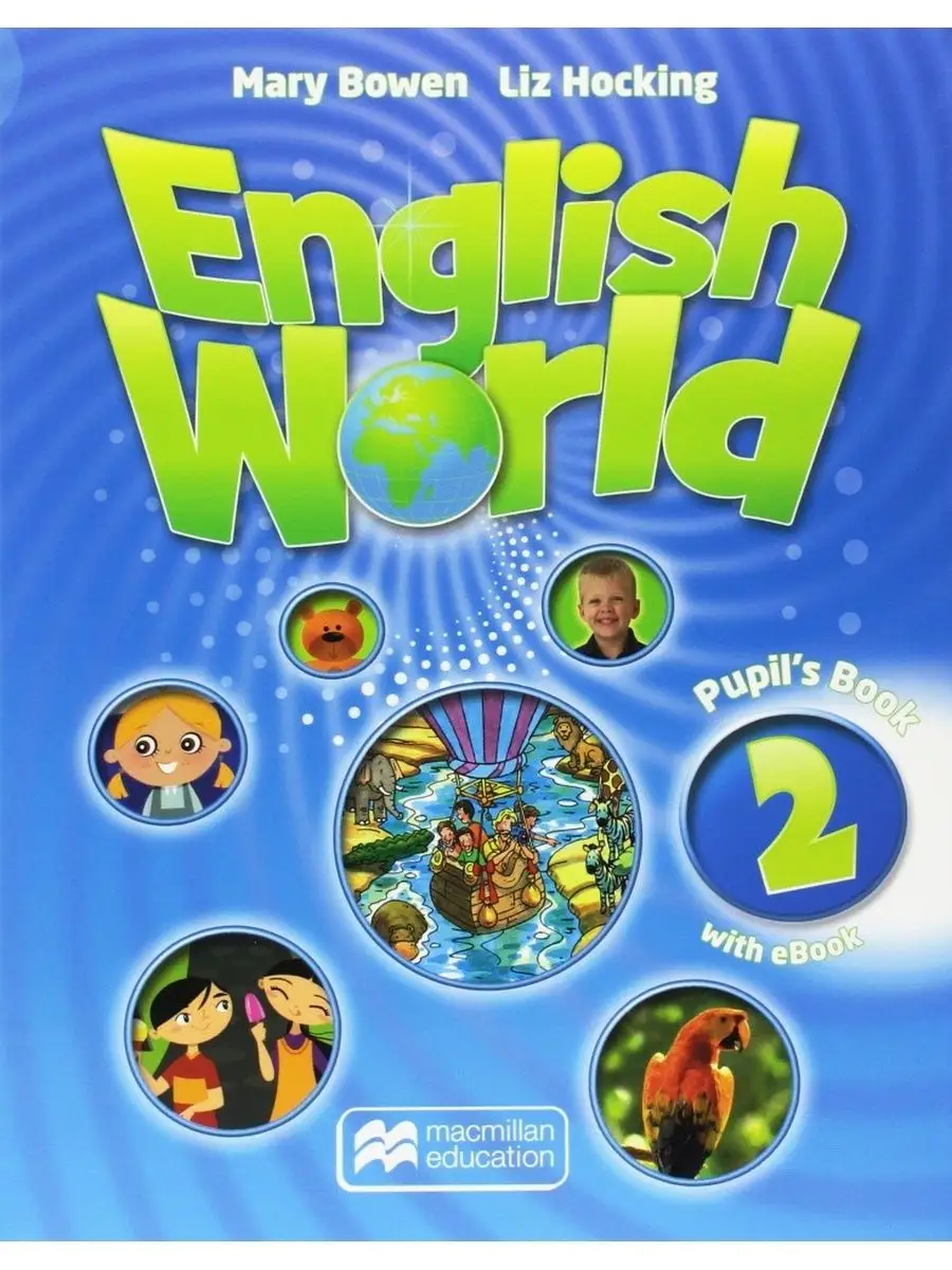 English World 2 Pupils Book with eBookУчебник Macmillan ELT 135753846  купить за 1 112 ₽ в интернет-магазине Wildberries