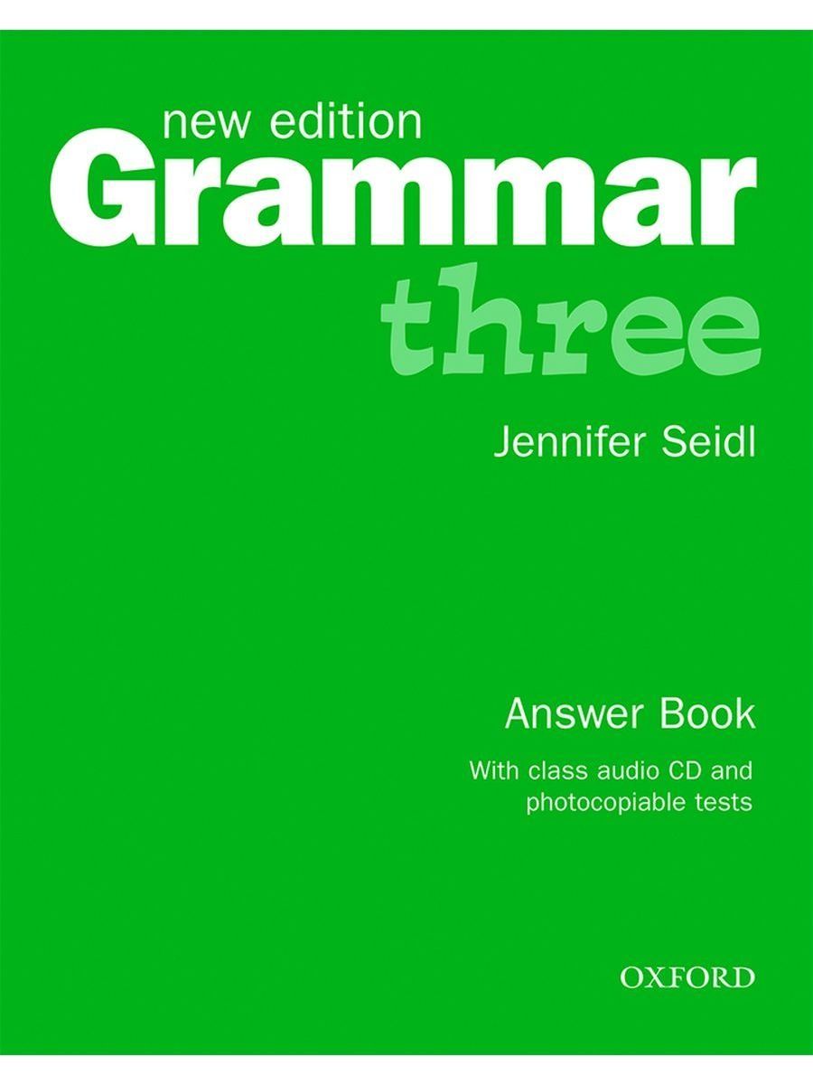 Access grammar 3. Oxford University Press учебники. Учебник Grammar 3. Grammar one Jennifer Seidl. Oxford Grammar for Schools 1.