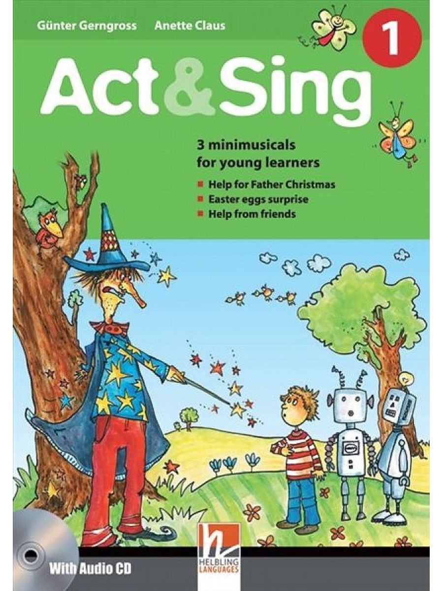 Act sing. Act & Sing 1 with Audio CD. Music for young Learners. Act and Sing Грекова. Sing and Act out песня Seasons of fun слушать.