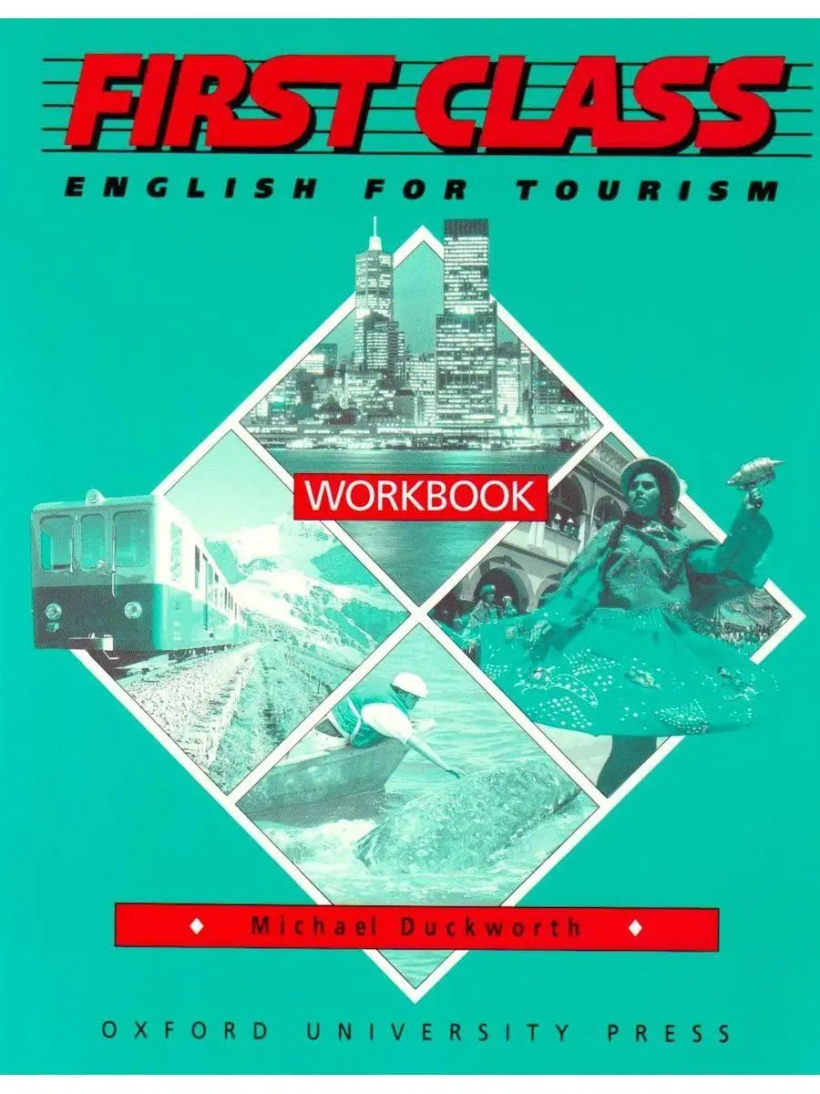 First Class Workbook English for Tourism