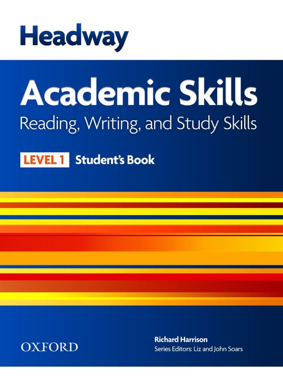 Oxford reading skills. Headway Academic skills Level 1. Academic skills Headway. Книга Headway. Oxford skills reading and writing.