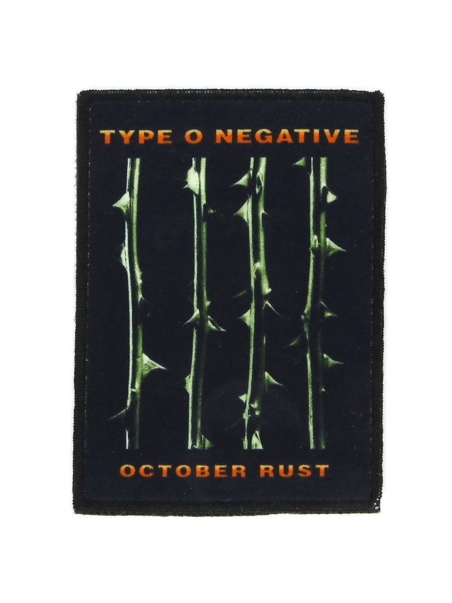 Negative rust. Type o negative нашивка. Type o negative "October Rust". Type o negative альбомы. October Rust Special Edition Type o negative.