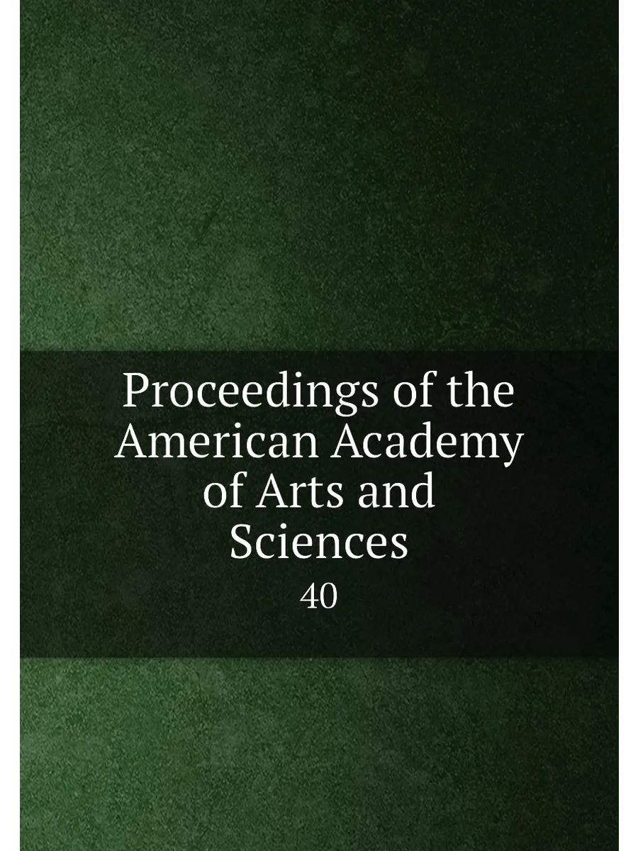 Proceedings of the American Academy of Arts and Scie...