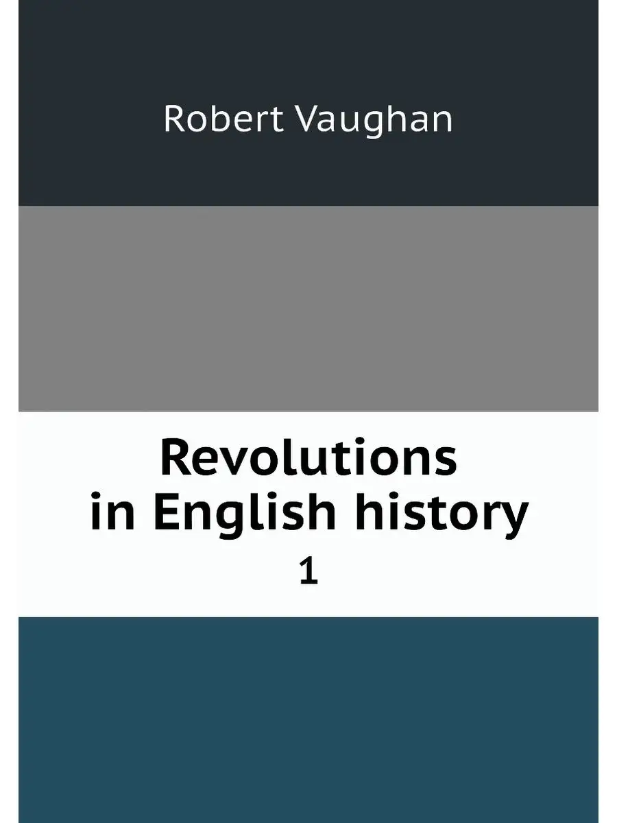 Revolutions in English history. 1