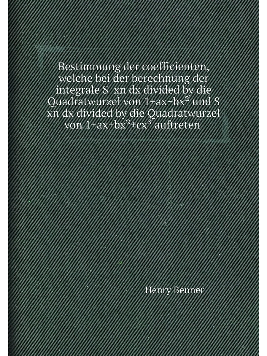"Bestimmung der coefficienten, welche bei der berech...
