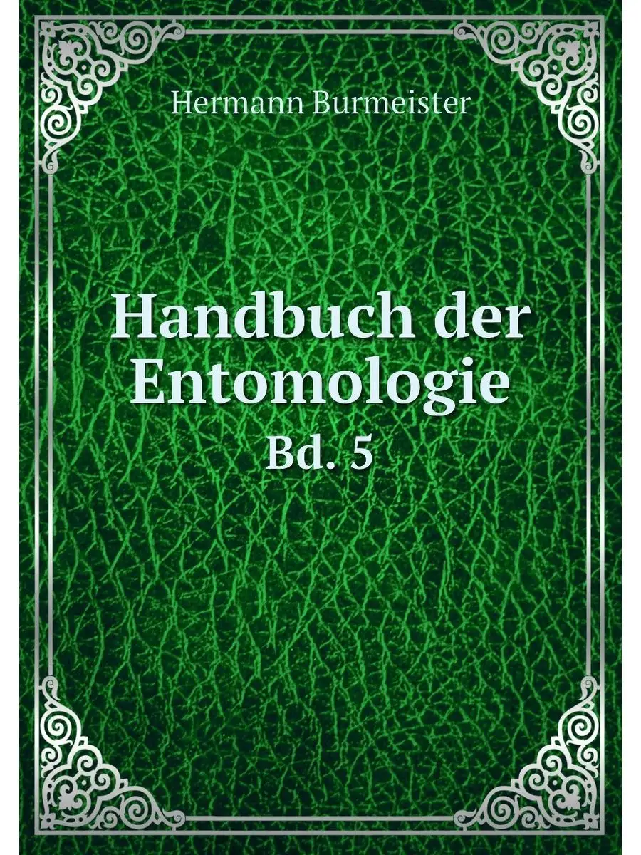 Handbuch der Entomologie. Bd. 5