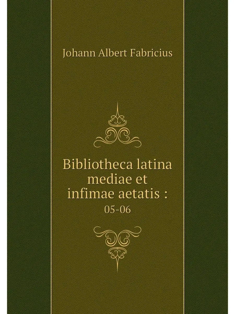 Bibliotheca latina mediae et infimae ...