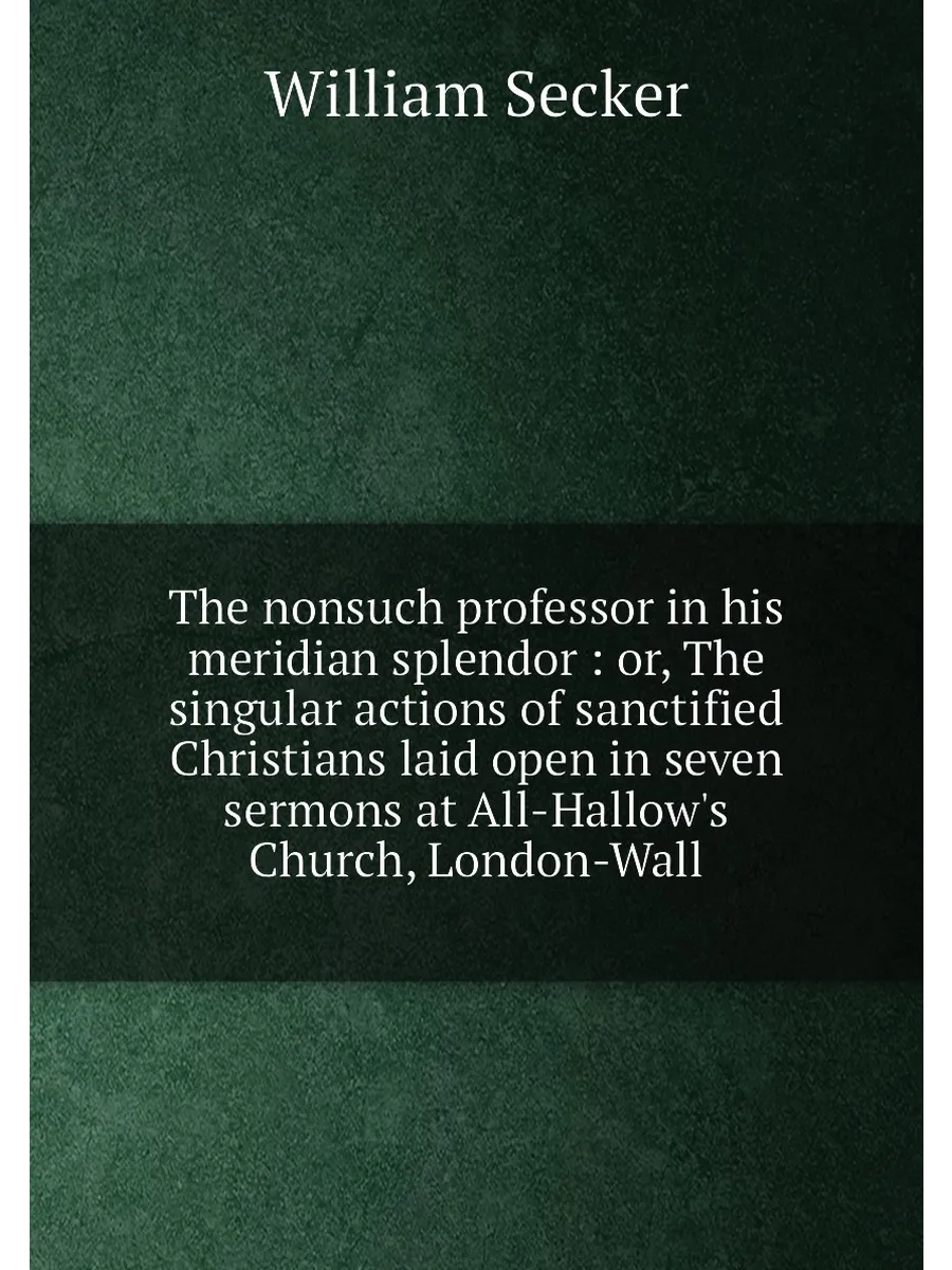 The nonsuch professor in his meridian splendor : or,...