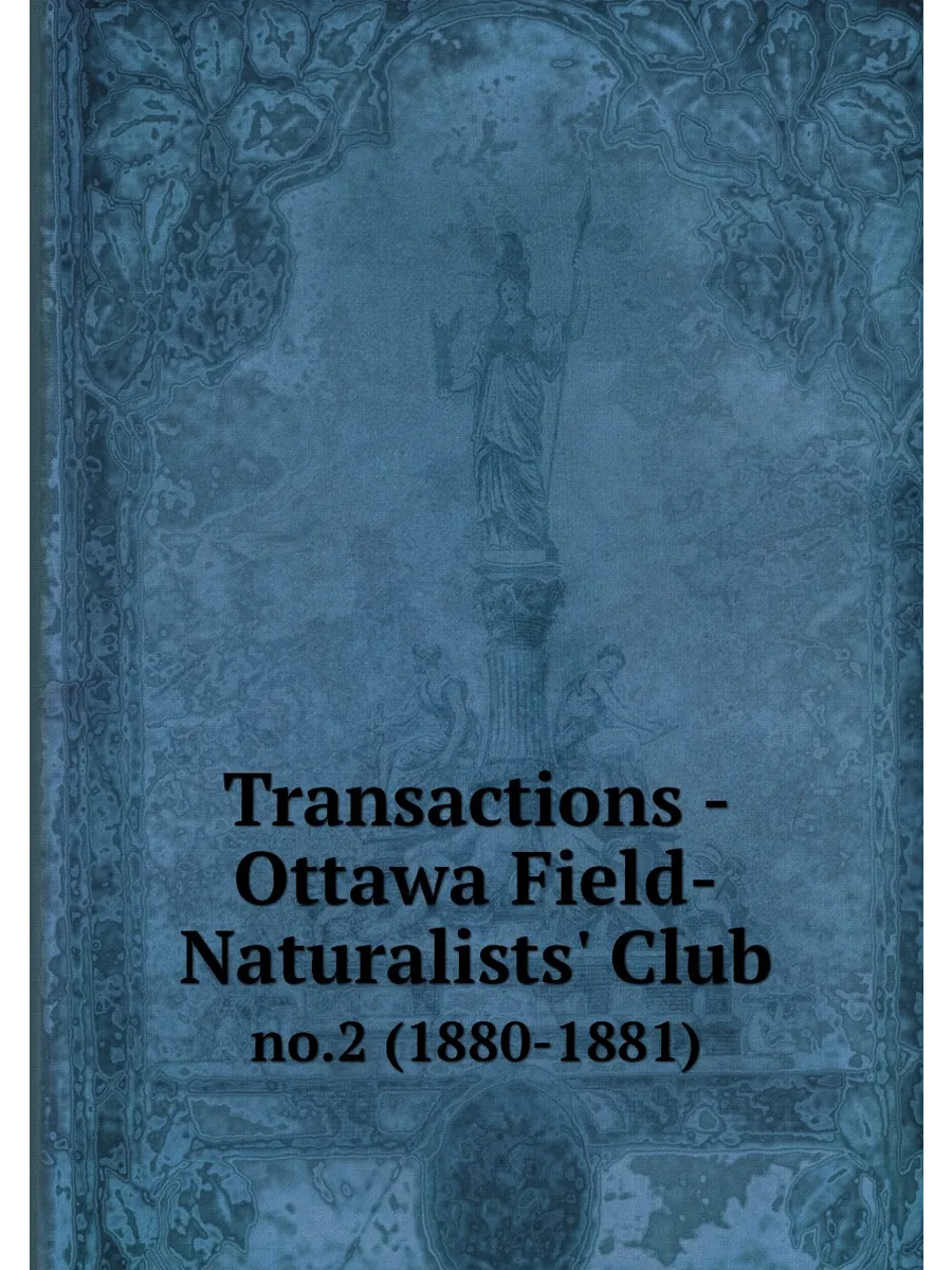 Transactions - Ottawa Field-Naturalists' Club. no.2 (1…