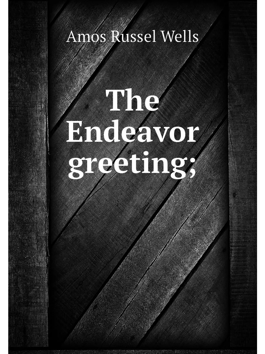 The Endeavor greeting;