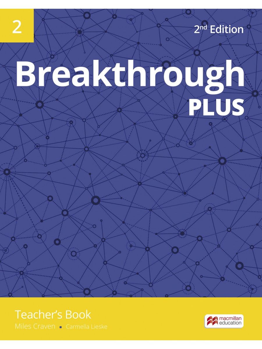 Macmillan books. Breakthrough Plus 2nd Edition. Breakthrough учебник английского. Macmillan зеленый teachers books. Breakthrough Plus 3 pdf.