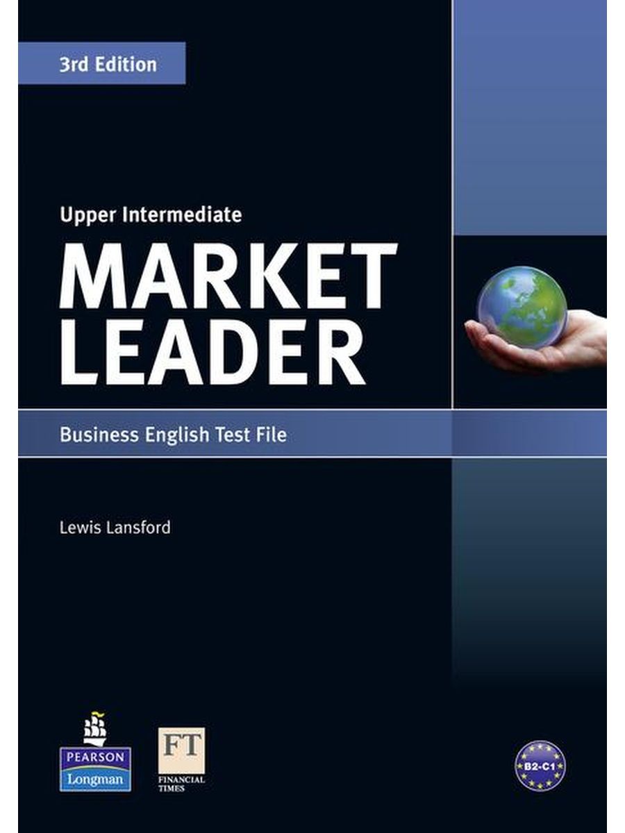 Market leader 3rd Edition Elementary Coursebook. Market leader Intermediate 3rd Edition. Market leader Upper Intermediate. Market leader Upper Intermediate Practice file.