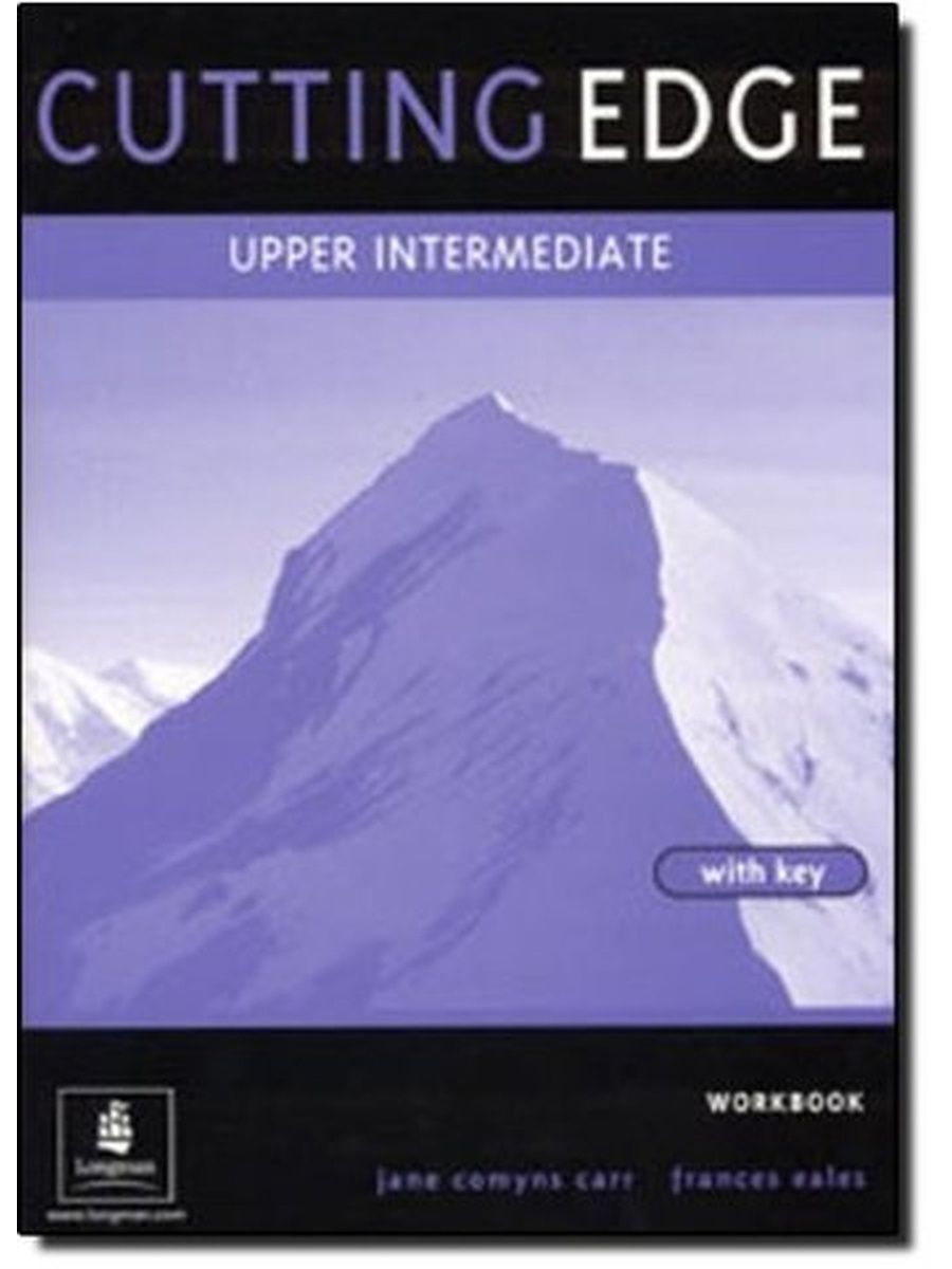 Cutting edge 3rd edition. Cutting Edge Upper Intermediate. Учебник Cutting Edge Intermediate. Cutting Edge Upper Intermediate Workbook. Cutting Edge pre-Intermediate.