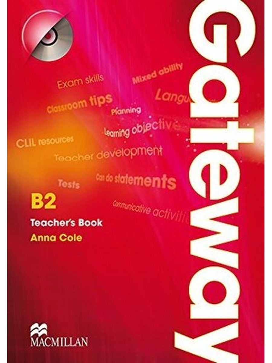 Students book b2 keys. Gateway b2 David Spencer. Английский язык Gateway b2. Macmillan Workbook b2. Gateway b1 teacher's book.