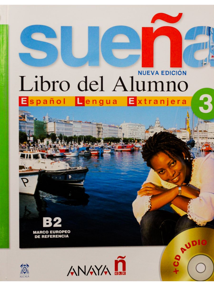 Libro del alumno. Suena 3 libro del alumno +d. Учебник sueña 1. Sueña учебник испанского. Ven 2 учебник испанского.