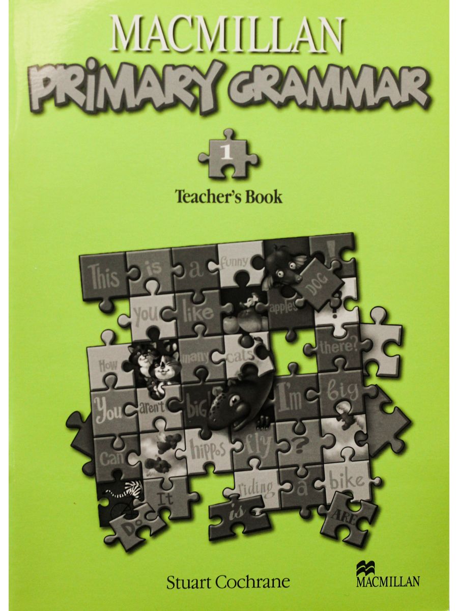 Macmillan s book. Английский Macmillan Primary Grammar. Макмиллан Primary Grammar. Macmillan Primary Grammar 3 TB. Macmillan Grammar 1.