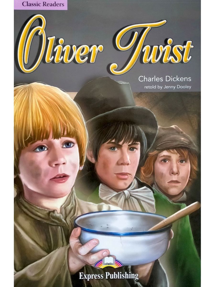 Dickens Charles "Oliver Twist". Oliver Twist книга. Изображение книги "Оливер Твист". Роман Оливер Твист картинки.