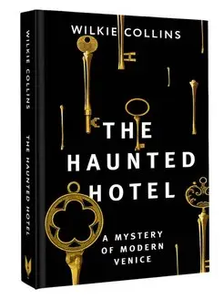 The Haunted Hotel A Mystery of Modern Venice Издательство АСТ 160039309 купить за 430 ₽ в интернет-магазине Wildberries